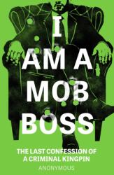 I Am A Mob Boss (ISBN: 9781035426195)