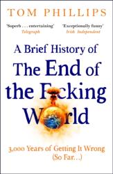 A Brief History of the End of the F*cking World (ISBN: 9781035402212)