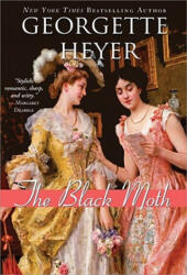 Black Moth - Georgette Heyer (ISBN: 9781402219528)