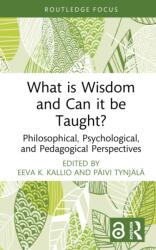 What is Wisdom and Can it be Taught? (ISBN: 9781032981581)