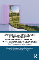 Experiential Techniques in Metacognitive Interpersonal Therapy with Personality Disorders (ISBN: 9781032944807)