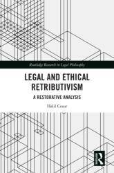 Legal and Ethical Retributivism (ISBN: 9781032914060)