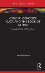 Gender, Genocide, Gaza and the Book of Esther (ISBN: 9781032895499)