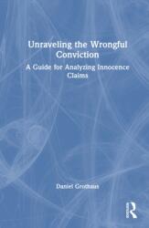 Unraveling the Wrongful Conviction (ISBN: 9781032895321)