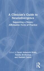 A Clinician's Guide to Neurodivergence (ISBN: 9781032839806)