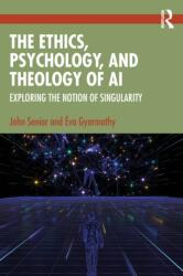 The Ethics, Psychology, and Theology of AI (ISBN: 9781032825052)
