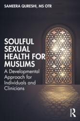 Soulful Sexual Health for Muslims (ISBN: 9781032663470)