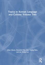 Topics in Korean Language and Culture: Volume Two (ISBN: 9781032504476)