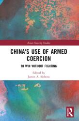 China's Use of Armed Coercion (ISBN: 9781032481869)