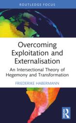 Overcoming Exploitation and Externalisation (ISBN: 9781032446813)
