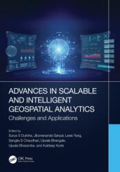 Advances in Scalable and Intelligent Geospatial Analytics (ISBN: 9781032220321)