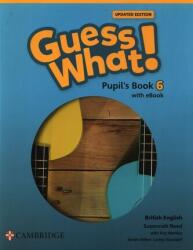 Guess What! British English Level 6 Pupil's Book with eBook Updated (ISBN: 9781009798310)
