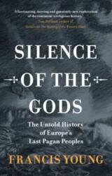 Silence of the Gods - Francis Young (ISBN: 9781009586573)