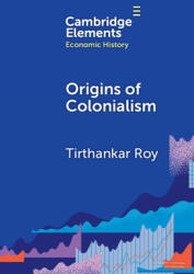 Origins of Colonialism: Why Geography Mattered (ISBN: 9781009524179)