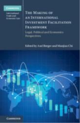 The Making of an International Investment Facilitation Framework (ISBN: 9781009444088)
