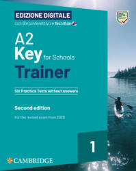 A2 Key for Schools Trainer 1 for the Revised Exam from 2020 Six Practice Tests without Answers with Interactive BSmart eBook with Test & Train Edizion (ISBN: 9781009284233)