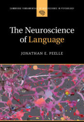Neuroscience of Language - Peelle, Jonathan E. (ISBN: 9781009245302)