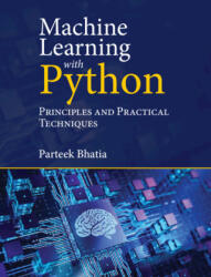 Machine Learning with Python - Parteek Bhatia (ISBN: 9781009170246)