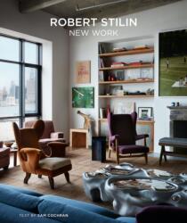 Robert Stilin: New Work (ISBN: 9780865654655)