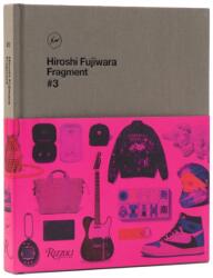 Hiroshi Fujiwara: Fragment #3 (ISBN: 9780847875634)