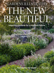 Gardens Illustrated: The New Beautiful (ISBN: 9780847874262)