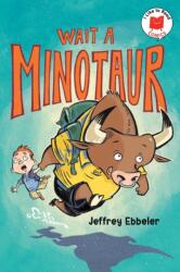 Wait a Minotaur (ISBN: 9780823461752)