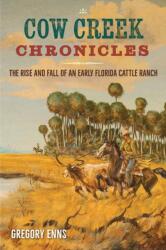 Cow Creek Chronicles (ISBN: 9780813081205)