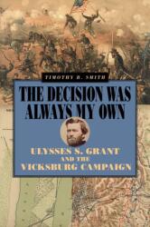 The Decision Was Always My Own (ISBN: 9780809339877)