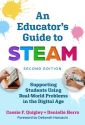 An Educator's Guide to STEAM (ISBN: 9780807787748)