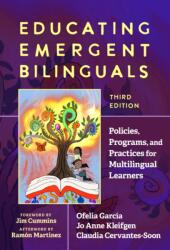 Educating Emergent Bilinguals (ISBN: 9780807787397)