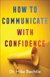 How to Communicate with Confidence (ISBN: 9780800747374)
