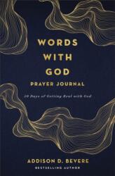 Words with God Prayer Journal - Addison D. Bevere (ISBN: 9780800747183)