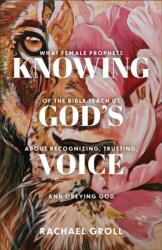 Knowing God's Voice (ISBN: 9780800746902)
