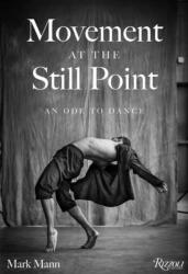 Movement at the Still Point (ISBN: 9780789346070)