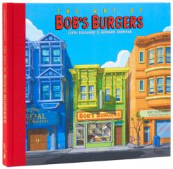 The Art of Bob's Burgers (ISBN: 9780789344328)