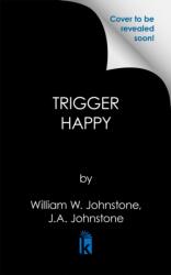 Trigger Happy (ISBN: 9780786052356)