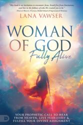 Woman of God, Fully Alive (ISBN: 9780768479614)