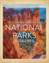 The Complete Guide to America's National Parks (ISBN: 9780764370137)