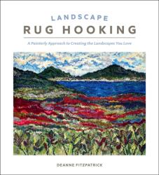 Landscape Rug Hooking (ISBN: 9780764370014)