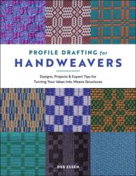 Profile Drafting for Handweavers - ESSEN DEB (ISBN: 9780764370007)