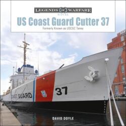 Us Coast Guard Cutter 37 - David Doyle (ISBN: 9780764369667)