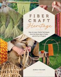 Fiber Craft Heritage - Doris Fischer (ISBN: 9780764369629)