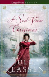 A Sea View Christmas - Julie Klassen (ISBN: 9780764246227)
