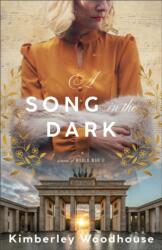 A Song in the Dark (ISBN: 9780764244674)