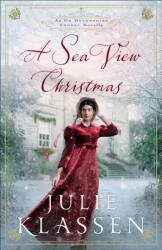 A Sea View Christmas - Julie Klassen (ISBN: 9780764242441)