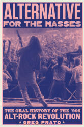 Alternative for the Masses: The '90s Alt-Rock Revolution - An Oral History (ISBN: 9780760398425)