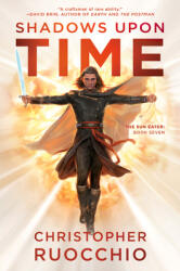 Shadows Upon Time - RUOCCHIO CHRISTOPHER (ISBN: 9780756420000)