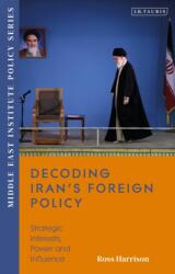 Decoding Iran's Foreign Policy (ISBN: 9780755646050)