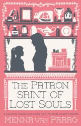The Patron Saint of Lost Souls (ISBN: 9780749032531)