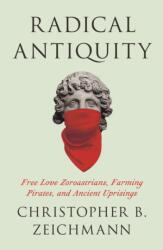 Radical Antiquity (ISBN: 9780745350394)